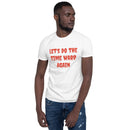 Time Warp - Short-Sleeve Unisex T-Shirt