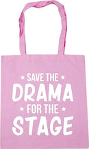Save The Drama For The Stage - Tote Bag