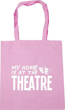 My Home is at the Theatre - Tote Bag