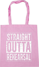 Straight Outta Rehearsal - Tote Bag