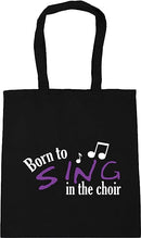 Born To Sing In The Choir - Tote Bag