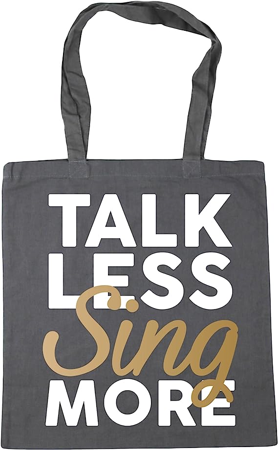 Talk Less Sing More - Tote Bag