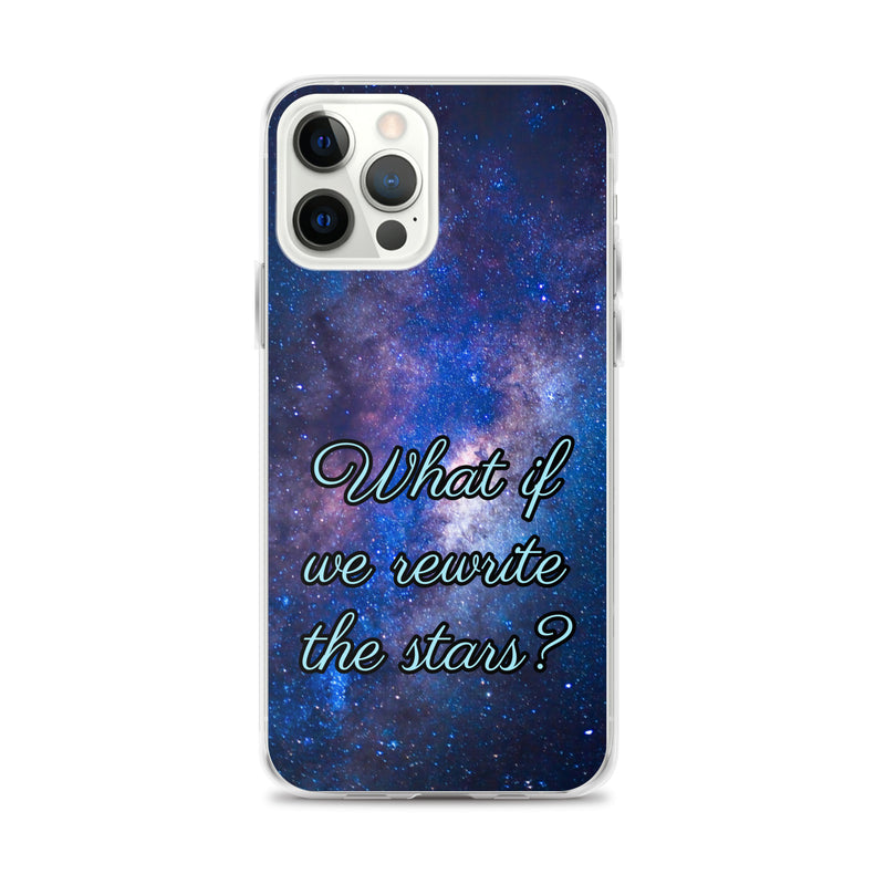 What if we Rewrite the Stars? - iPhone Case