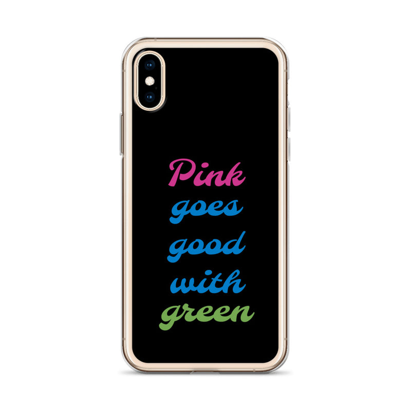 Pink Goes Good With Green - iPhone Case