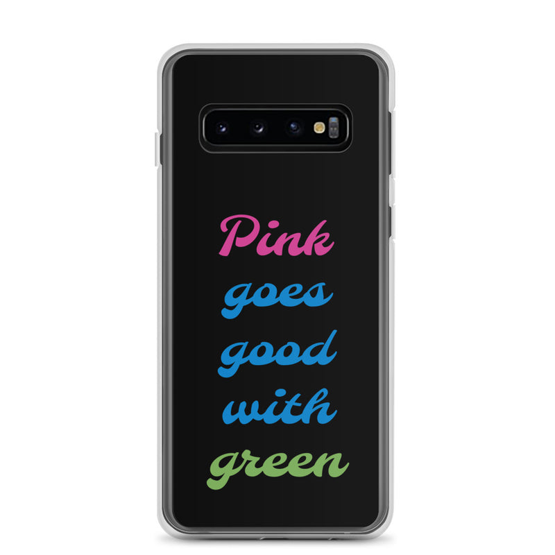 Pink Goes Good With Green - Samsung Phone Case