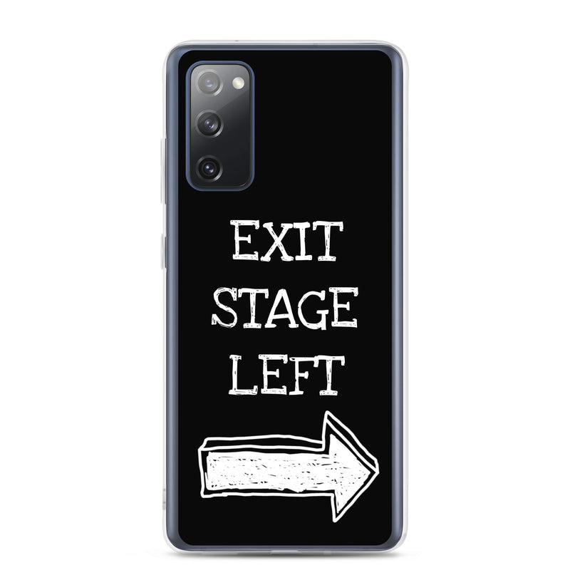 Exit Stage Left - Samsung Phone Case
