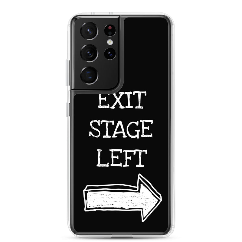 Exit Stage Left - Samsung Phone Case