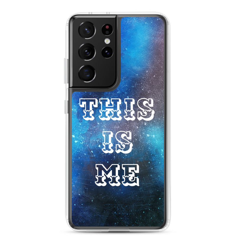 This Is Me - Samsung Phone Case