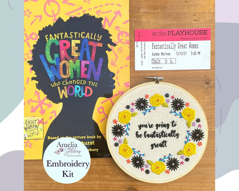 Fantastically Great Women Inspired Embroidery Kit - "You're going to be fantastically great!" by Amelia Stitches