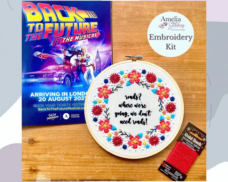 Back to the Future Musical Inspired Embroidery Kit - "Roads? Where we're going, we don't need roads!" by Amelia Stitches