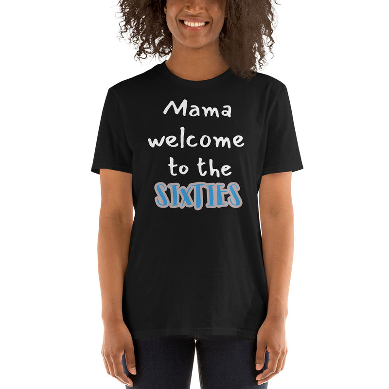 Welcome To The Sixties - Short-Sleeve Unisex T-Shirt