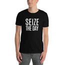 Seize The Day - Short-Sleeve Unisex T-Shirt