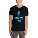 Theatre Fan - Short-Sleeve Unisex T-Shirt