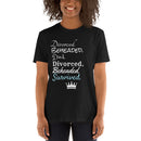Divorced Beheaded Died - Short-Sleeve Unisex T-Shirt
