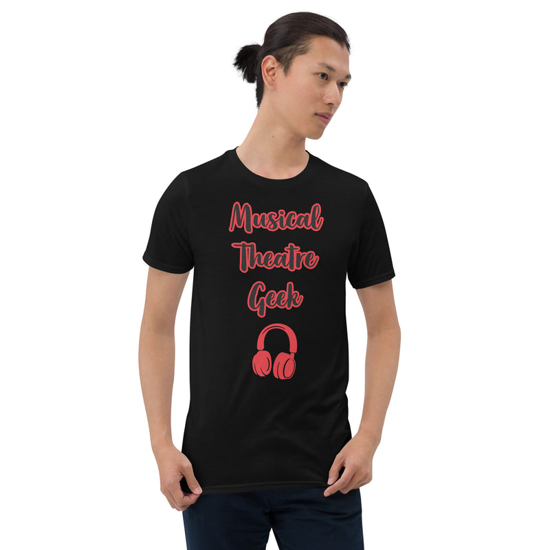 Musical Theatre Geek - Short-Sleeve Unisex T-Shirt