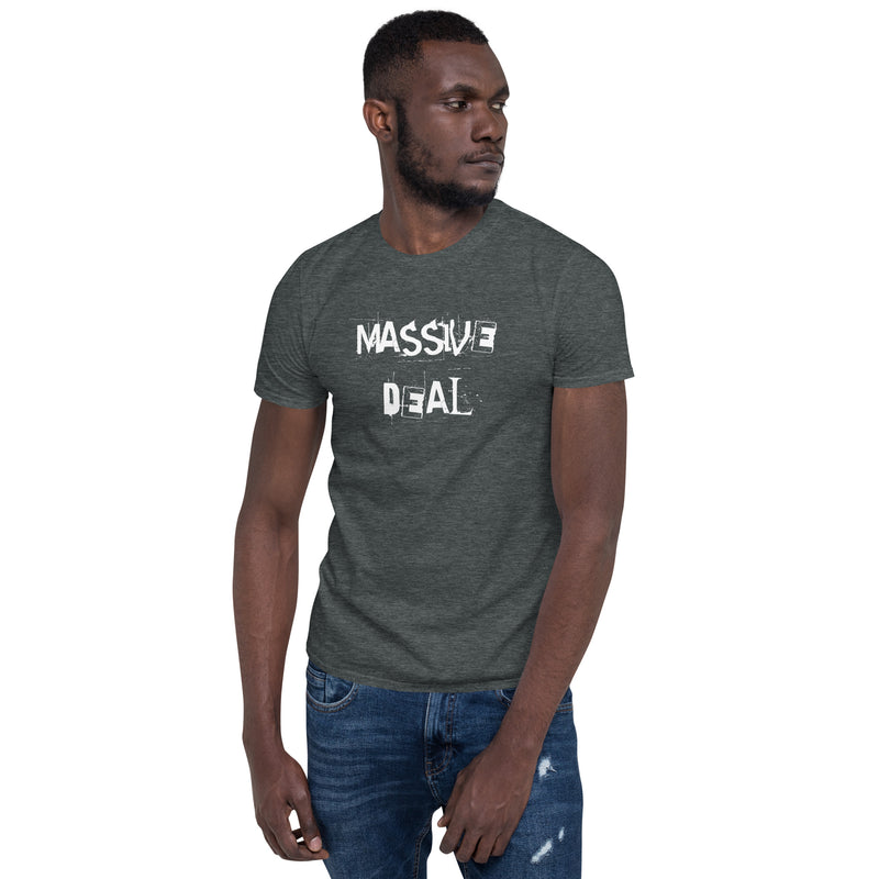 Massive Deal - Short-Sleeve Unisex T-Shirt