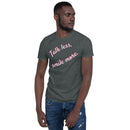 Talk Less, Smile More - Short-Sleeve Unisex T-Shirt
