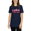 Cake Is The Cure - Short-Sleeve Unisex T-Shirt