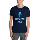 Theatre Fan - Short-Sleeve Unisex T-Shirt