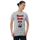 Musical Theatre Geek - Short-Sleeve Unisex T-Shirt