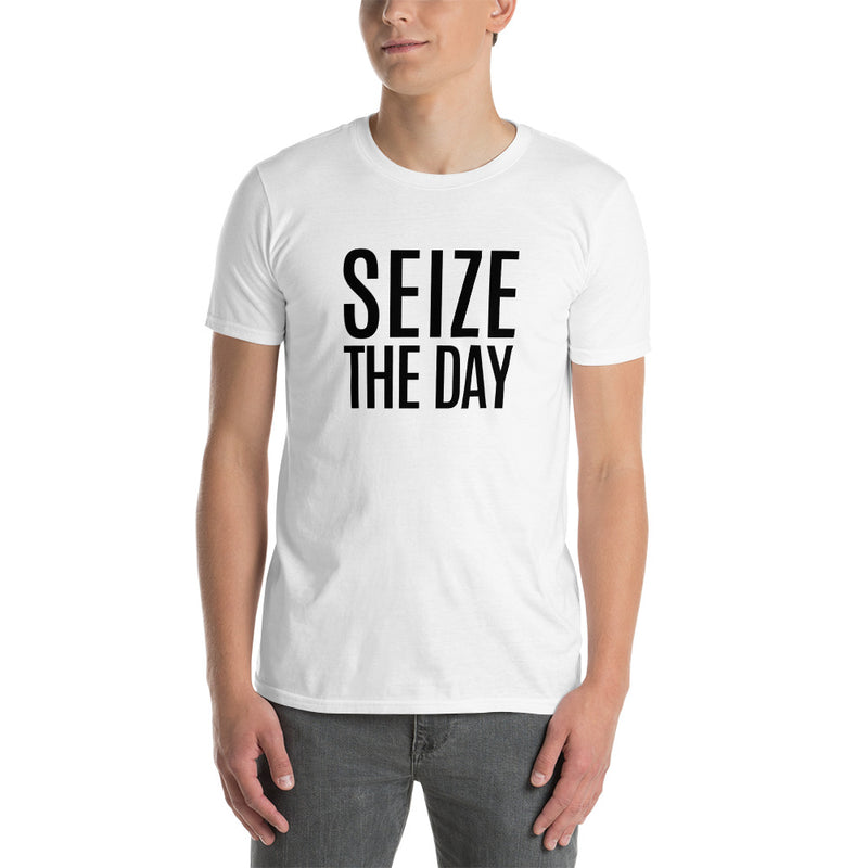 Seize The Day - Short-Sleeve Unisex T-Shirt
