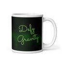 Defy Gravity - Ceramic Mug