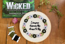 Wicked Inspired Embroidery Kit - "Everyone Deserves The Chance To Fly" by Amelia Stitches