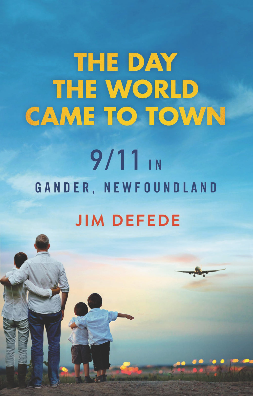 The Day The World Came To Town