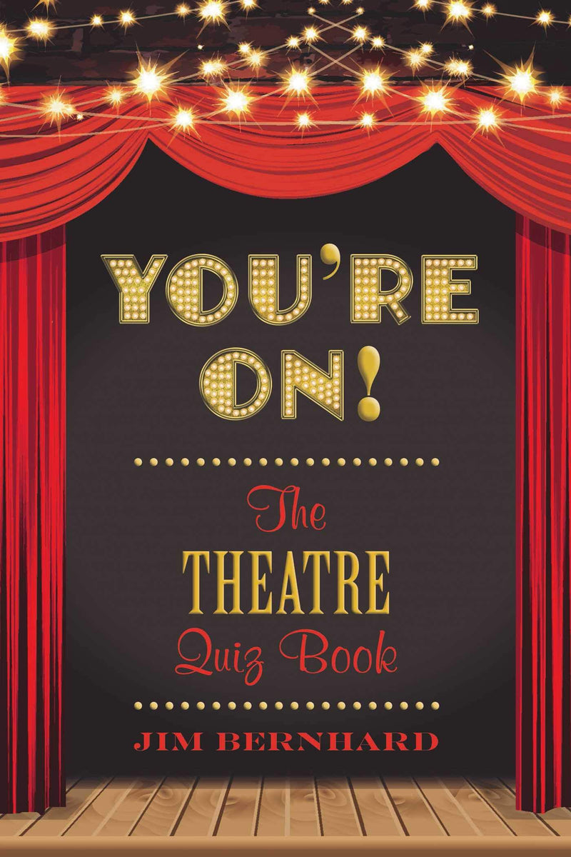 You're On!: The Theatre Quiz Book
