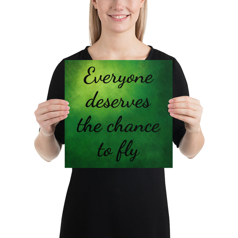 Everyone Deserves The Chance To Fly - Lyric Poster
