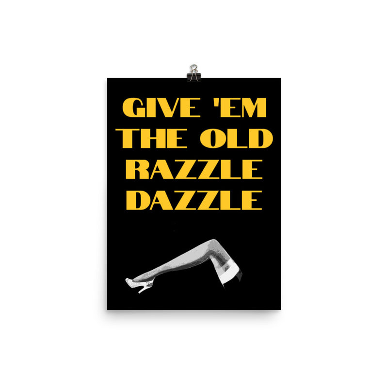 Give 'Em The Old Razzle Dazzle - Poster