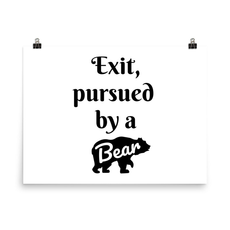 Exit, pursued by a Bear - Quote Poster