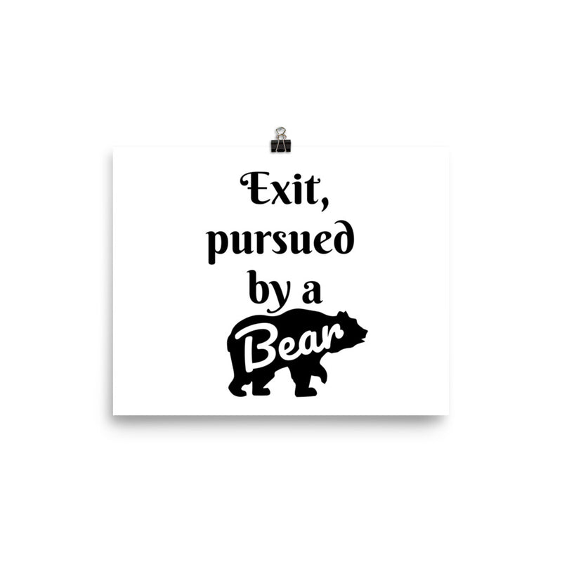 Exit, pursued by a Bear - Quote Poster