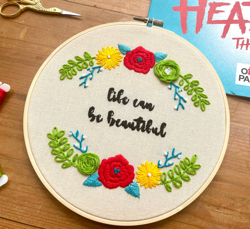 Heathers the Musical Inspired Embroidery Kit - "Life Can Be Beautiful" by Amelia Stitches