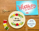 Heathers the Musical Inspired Embroidery Kit - "Life Can Be Beautiful" by Amelia Stitches