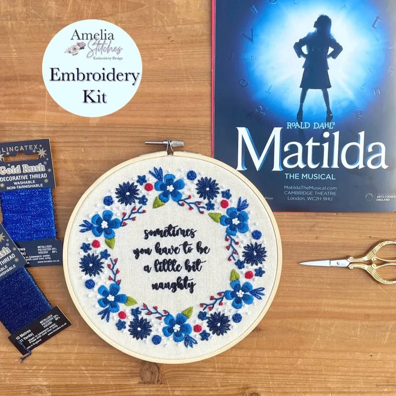 Matilda Inspired Embroidery Kit - "Sometimes you have to be a little bit naughty" by Amelia Stitches