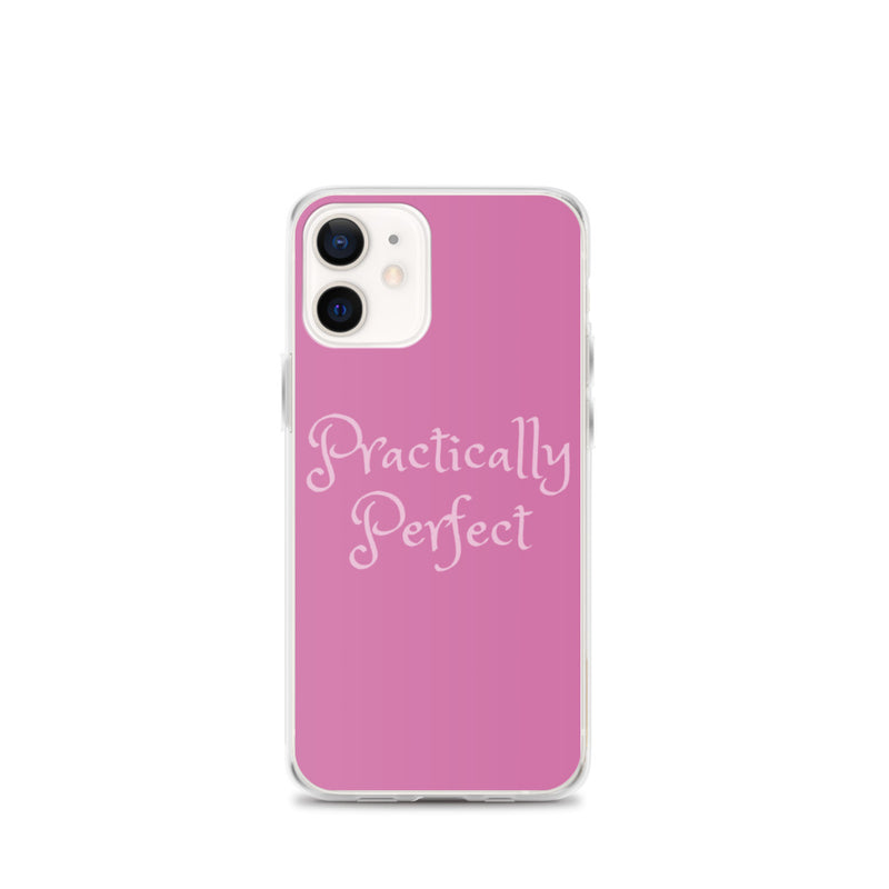 Practically Perfect - iPhone Case