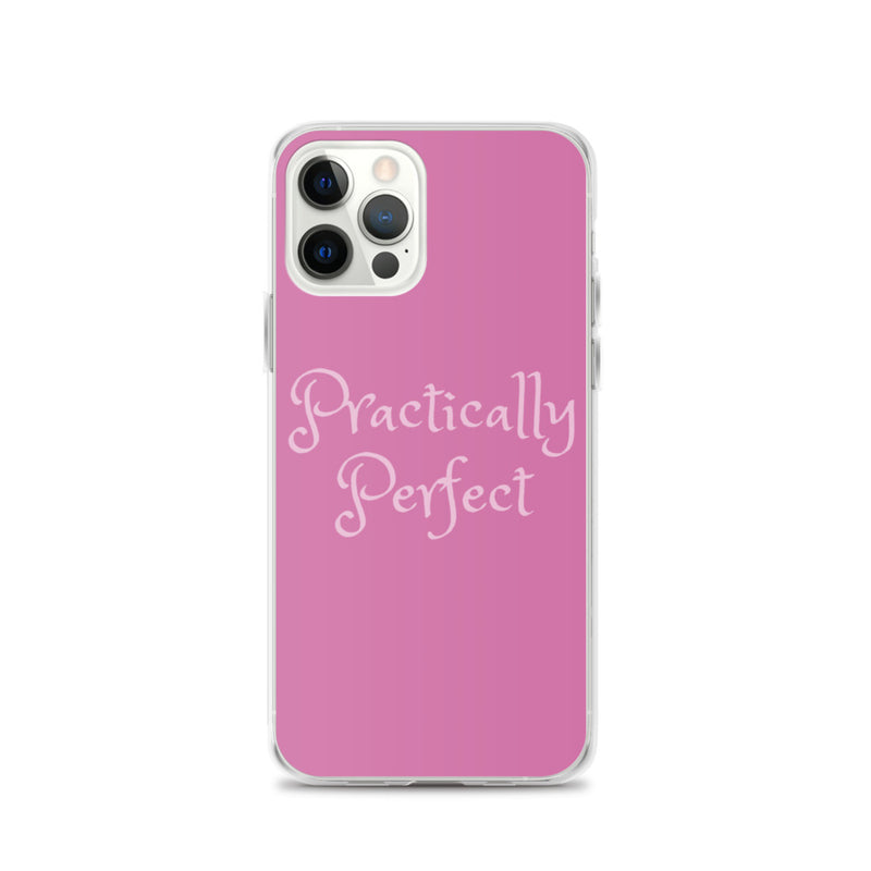 Practically Perfect - iPhone Case