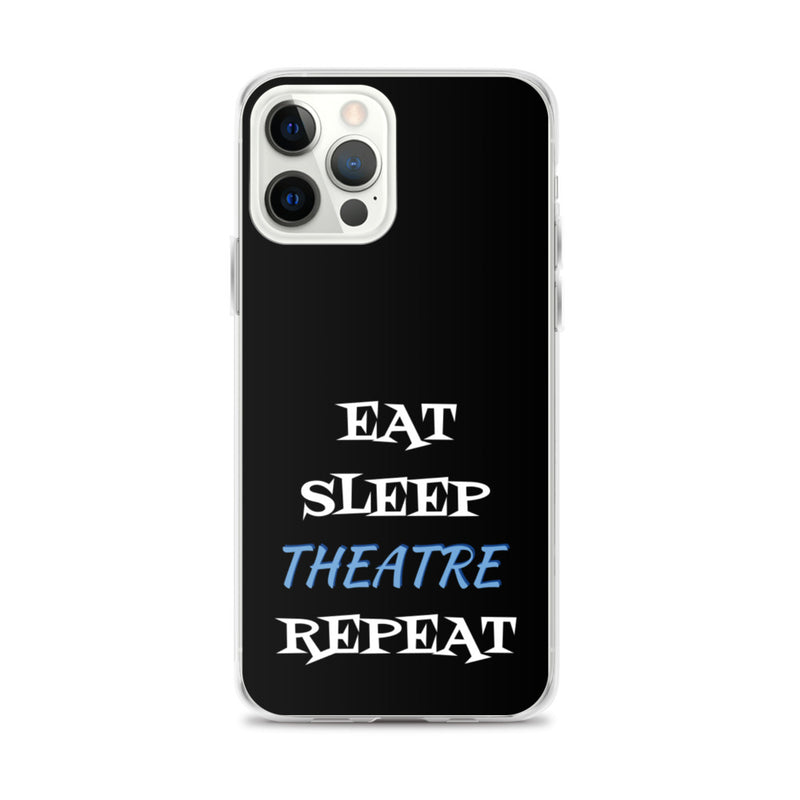 Eat Sleep Theatre Repeat - iPhone Case