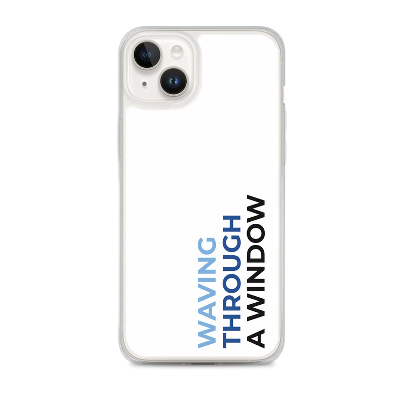 Waving Through A Window - iPhone Case