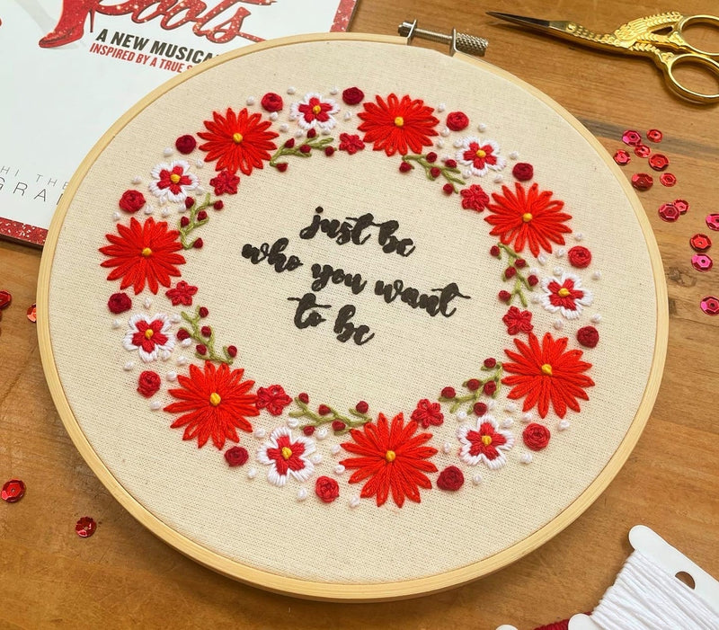 Kinky Boots Inspired Embroidery Kit - "Just Be Who You Want to Be" by Amelia Stitches
