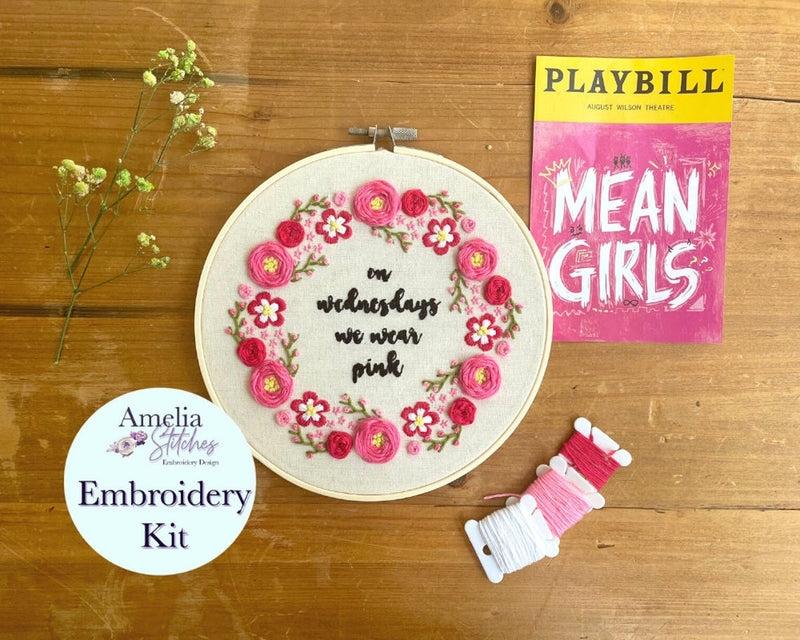 Mean Girls the Musical Inspired Embroidery Kit - "On Wednesdays We Wear Pink" by Amelia Stitches