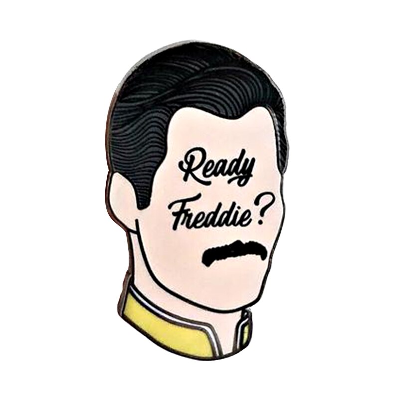 Ready Freddie? -  Enamel Pin