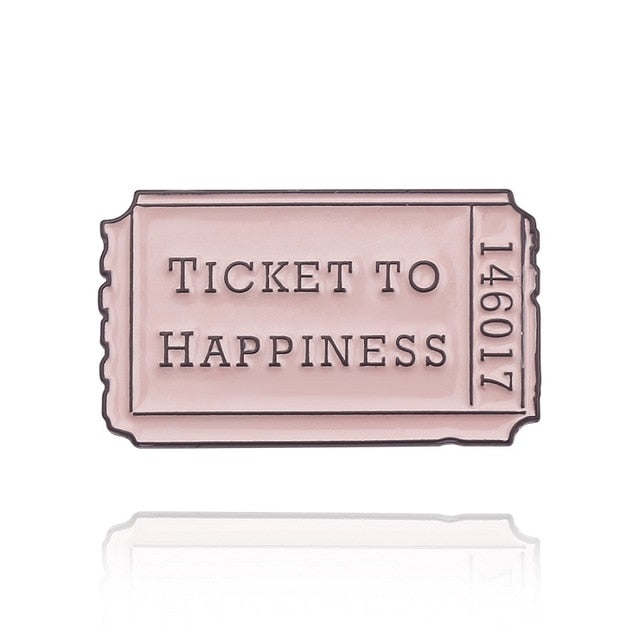 Ticket to Happiness - Enamel Pin