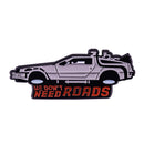 We Don't Need Roads - Enamel Pin
