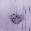 I Myself Am Strange & Unusual - Enamel Pin