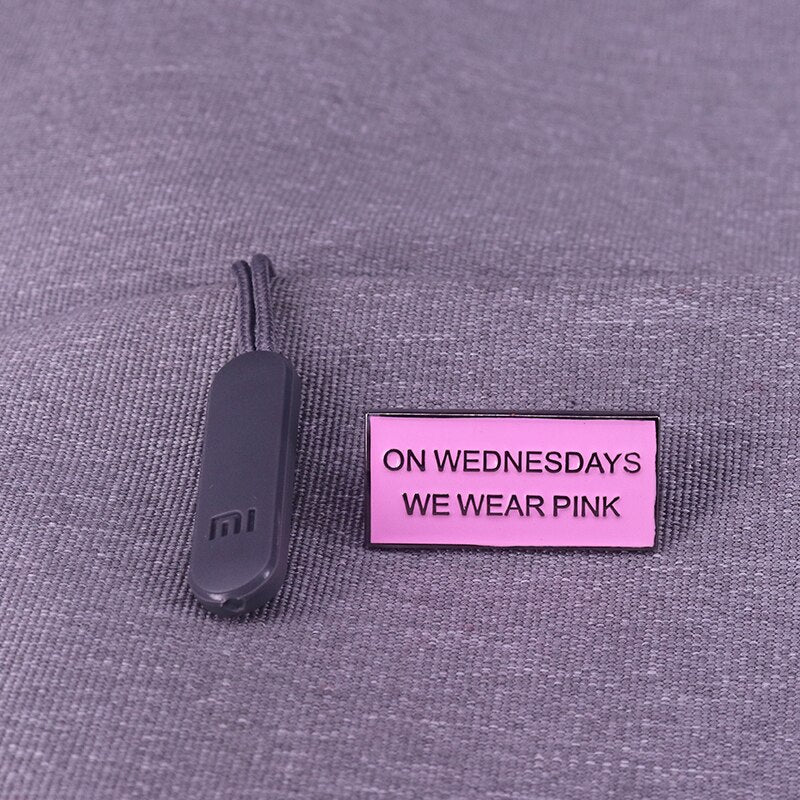 On Wednesdays We Wear Pink - Enamel Pin