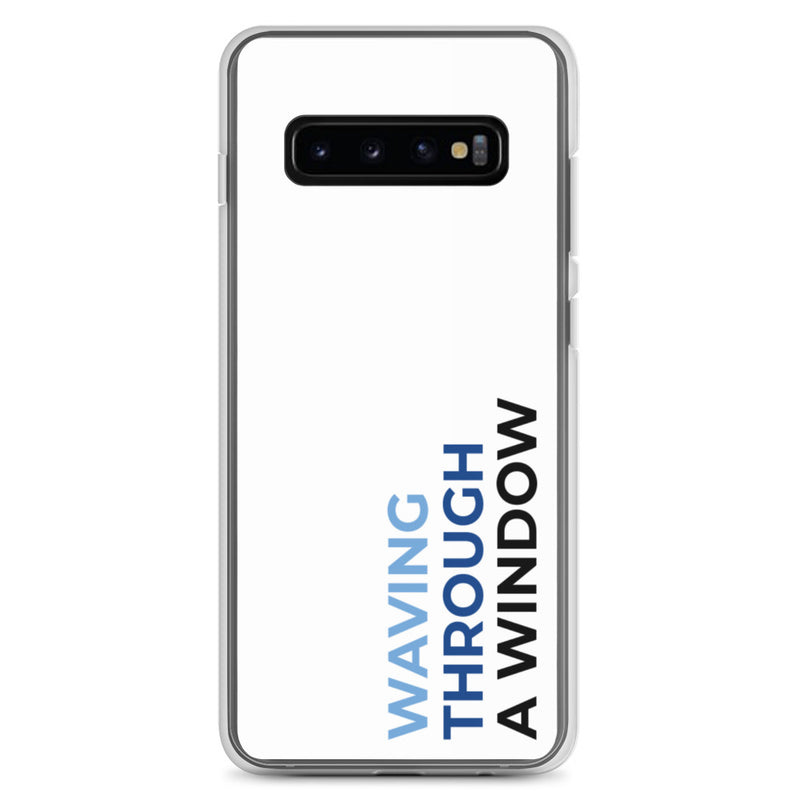 Waving Through A Window - Samsung Phone Case