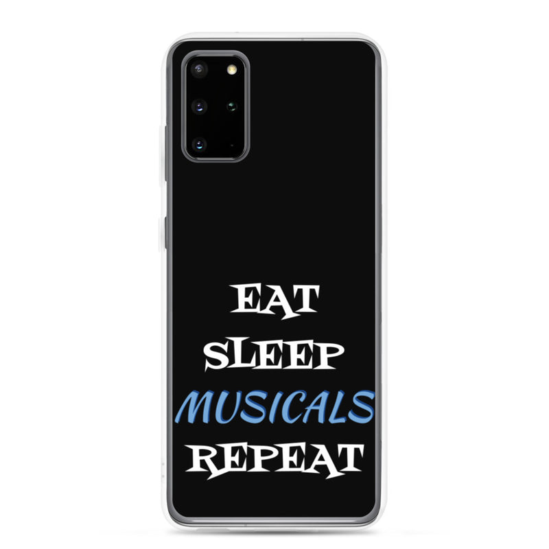 Eat Sleep Musicals Repeat - Samsung Phone Case