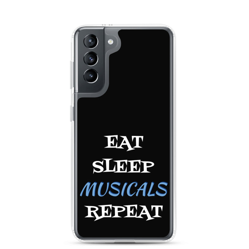Eat Sleep Musicals Repeat - Samsung Phone Case